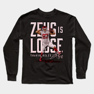 Travis Kelce Kansas City Zeus Is Loose Long Sleeve T-Shirt
